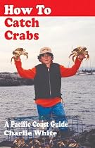 How to Catch Crabs: A Pacific Coast Guide