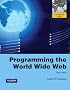 Programming the World Wide Web: International Version