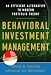 Behavioral Investment Management: An Efficient Alternative to Modern Portfolio Theory
