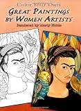 Best Buy Color Your Own Great Paintings by Women Artists (Dover Art Coloring Book)