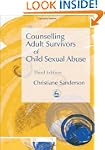 Counselling Adult Survivors of Child...