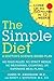 The Simple Diet: A Doctor's Science-Based Plan