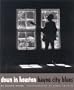 Down in Houston: Bayou City Blues (Jack and Doris Smothers Series in Texas History, Life, and Culture)