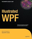 Illustrated WPF (Expert's Voice in .NET)