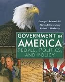  : Goverment in America: People, Politics, and Policy