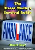 The Street Medic's Survival Guide: 1