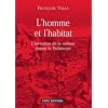 L'homme et l'habitat : L'invention de la maison durant la pr�histoire