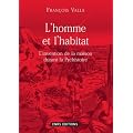 L'homme et l'habitat : L'invention de la maison durant la pr�histoire