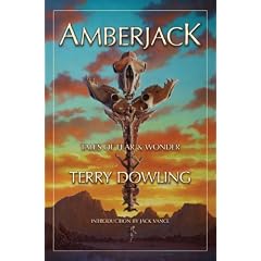 Amberjack: Tales of Fear and Wonder by Terry Dowling