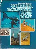 Whales, dolphins and man