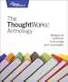 The Thoughtworks Anthology: Essays on Software Technology and Innovation (Pragmatic Programmers)