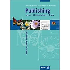 Textdesign: Publishing Layout - Bildbearbeitung - Druck: MS-Publisher 2007, Photoshop