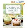 The Complete Magnolia Bakery Cookbook: Recipes from the World-Famous Bakery and Allysa Torey's Home Kitchen