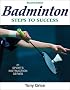 Badminton: Steps to Success (Steps to Success Activity Series)