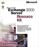 Microsoft Exchange 2000 Server Resource Kit (IT-Resource Kits)