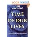 Time of Our Lives: The Science of Human Aging