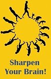 Sharpen Your Brain! (for Kindle)
