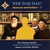 Wer War das? Abenteurer und Entdecker 1