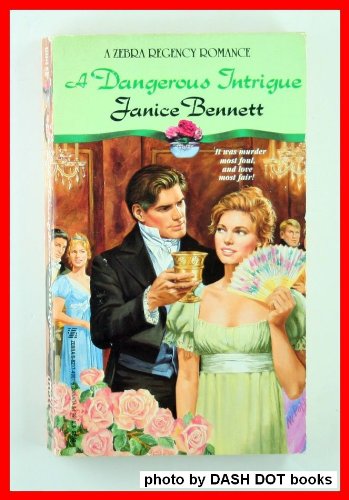 A Dangerous Intrigue (A Zebra Regency Romance)