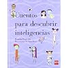 Cuentos para descubrir las inteligencias (Para Padres Y Maestros)