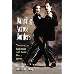 Dancing Across Borders: The American Fascination with Exotic Dance Forms