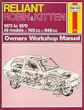 Reliant Robin & Kitten owners workshop manual