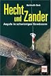 Hecht und Zander: Angeln in schwierigen Gew�ssern