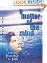 A Matter Of The Mind: Journey From Fear to Faith (Volume 2)
