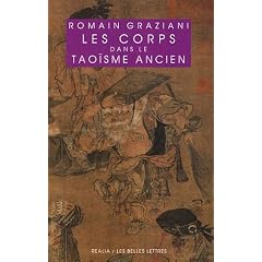 Les corps dans le tao�sme ancien : L'infirme, l'informe, l'inf�me