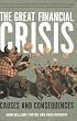 The Great Financial Crisis: Causes and Consequences