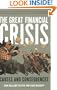 The Great Financial Crisis: Causes and Consequences