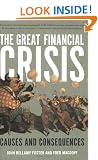 The Great Financial Crisis: Causes and Consequences