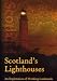 Scotland's Lighthouses: An Exploration of Working Landmarks