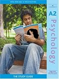 A2 Psychology: The Study Guide