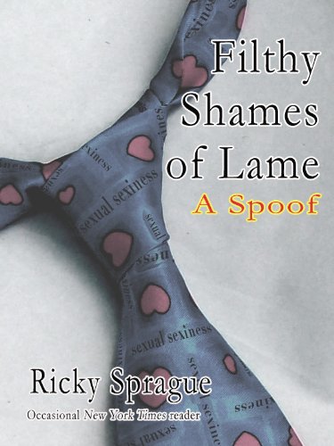 Filthy Shames of Lame