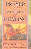 Prayer and the five stages of healing
