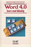 WORD 4.0 kurz und b&uuml;ndig - Texte erfassen, gestalten, drucken - Hans-Peter F&ouml;rster, Martin Zwernemann