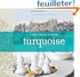 Turquoise: A Chef's Journey Through Turkey