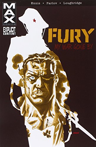 Fury MAX: My War Gone By, Vol. 1