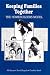 Books : Keeping Families Together: The Homebuilders Model (Modern Applications of Social Work)