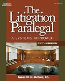The Litigation Paralegal: A Systems Approach, 5E