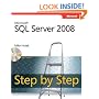 Microsoft SQL Server 2008 Step by Step Book/CD Package (Step by Step (Microsoft))