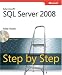 Microsoft&reg; SQL Server&reg; 2008 Step by Step (Step by Step (Microsoft))