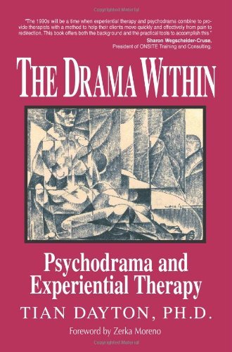 The Drama Within: Psychodrama and Experiential Therapy