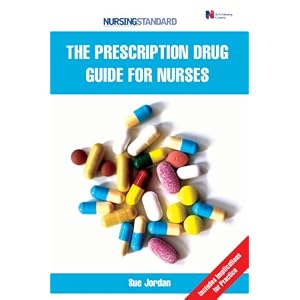 The Prescription Drug Guide for Nurses
