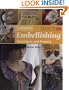 Complete Embellishing: Techniques and Projects