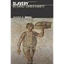 Slavery in Early Christianity by Jennifer A. Glancy