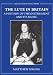 The Lute in Britain: A History of the Instrument and Its Music (Oxford Early Music)
