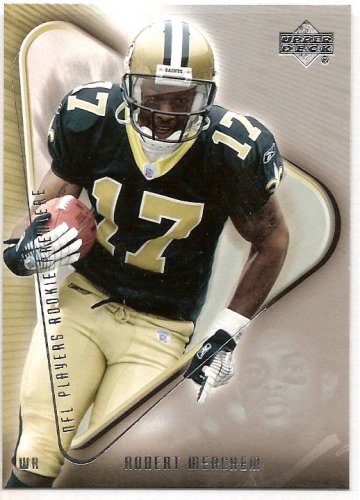 2007 Upper Deck NFL Players Rookie Premiere 19 # Robert Meachem (RC) - New Orleans Saints - Football Card - Mint Condition- Shipped in protective display case!!