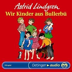 Wir Kinder aus Bullerb� (CD): H�rspiel